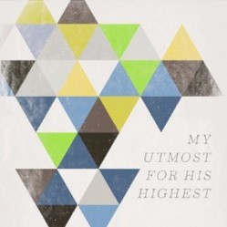 My utmost for his highest