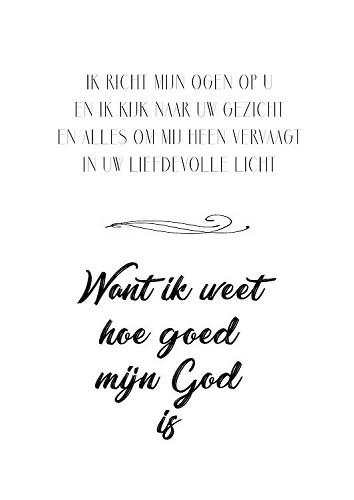 Ik weet hoe goed mijn God is