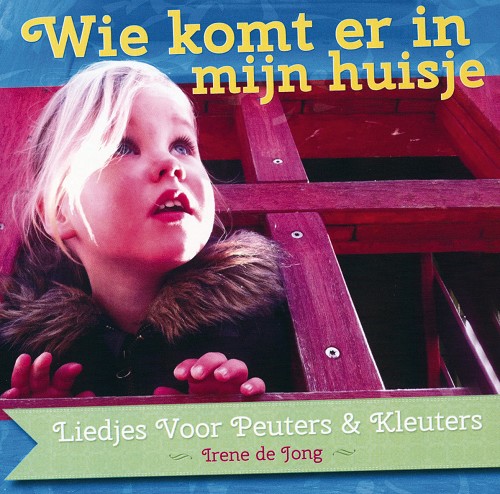 Wie komt er in mijn huisje