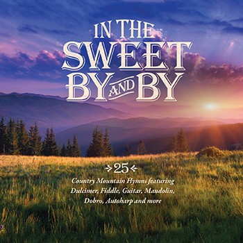Sweet By And By (CD)