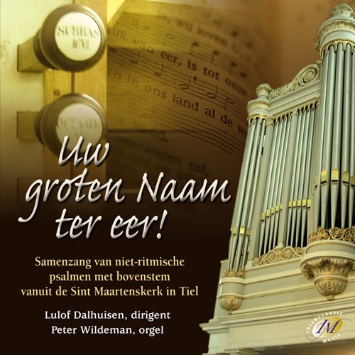 Uw groten naam ter eer!