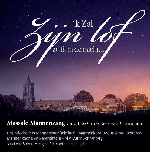 K zal Zijn lof zelfs in de nacht