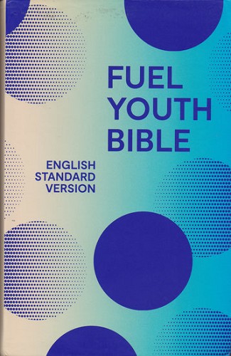 Holy Bible English Standard Version (ESV) Fuel Bible