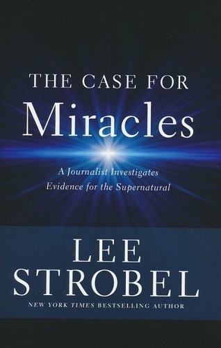 The Case for Miracles