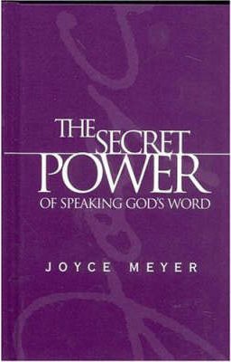 The Secret Power of Speaking God’s Word