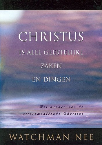 Christus is alle geestelijke zaken dinge