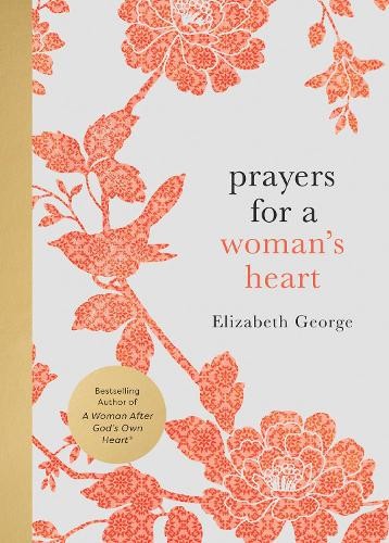 George, E: Prayers for a Woman’s Heart