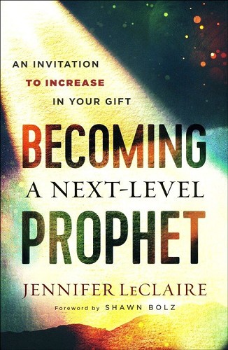 Becoming a Next–Level Prophet – An Invitation to Increase in Your Gift