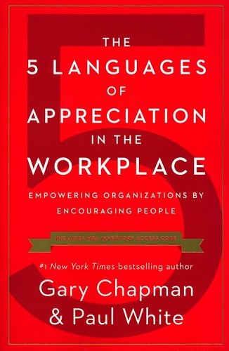 The 5 Languages of Appreciation in the Workplace