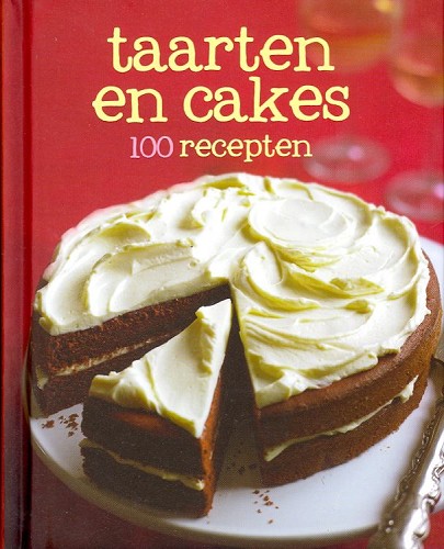 100 recepten Taarten en cakes