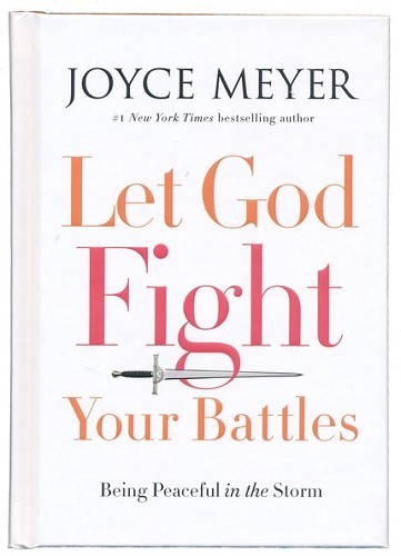 Let God Fight Your Battles: Being Peaceful in the Storm