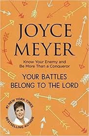 Your battles belong to the Lord
