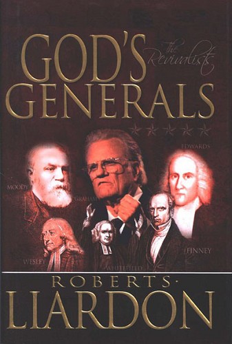 God”s Generals: The Revivalists (HC)