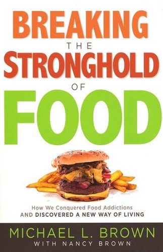 Breaking The Stronghold Of Food