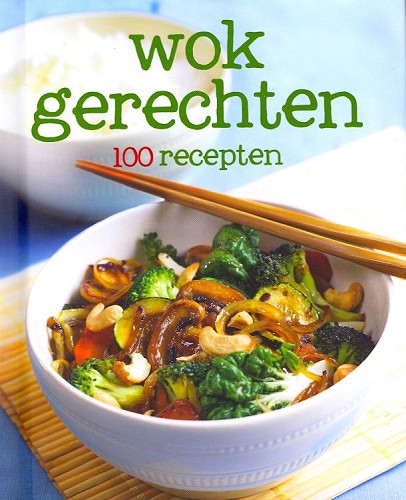 100 Recepten Wokgerechten