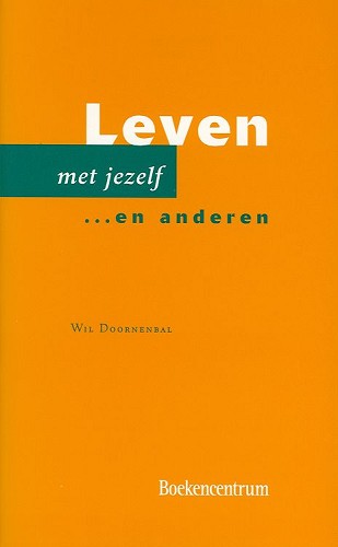 Leven met jezelf en anderen