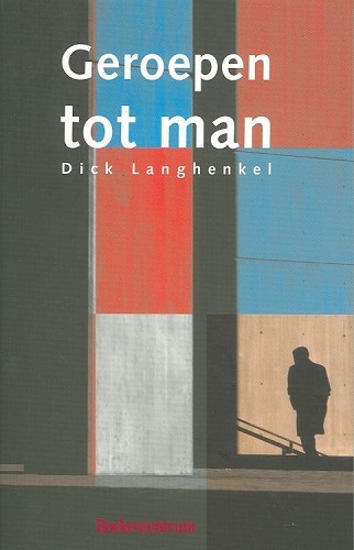 Geroepen tot man