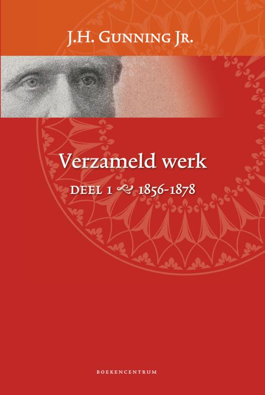 Verzameld werk – deel 1 1856-1878