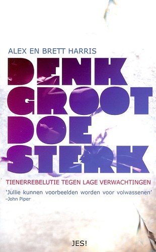 Denk groot doe sterk
