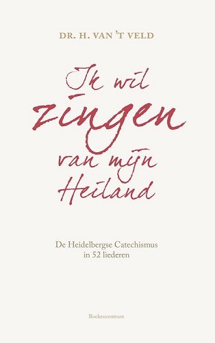 Ik wil zingen van mijn Heiland