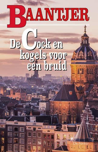 De Cock en kogels voor een bruid