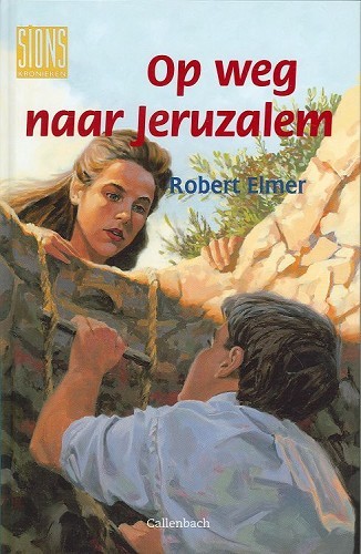 Sionskronieken – 2 Op weg naar Jeruzalem