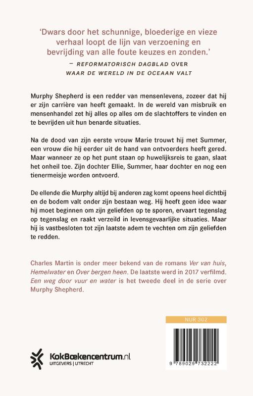 Een weg door vuur en water