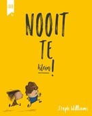 Nooit te klein!