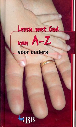 Leven met God – van A tot Z – Voor ouders