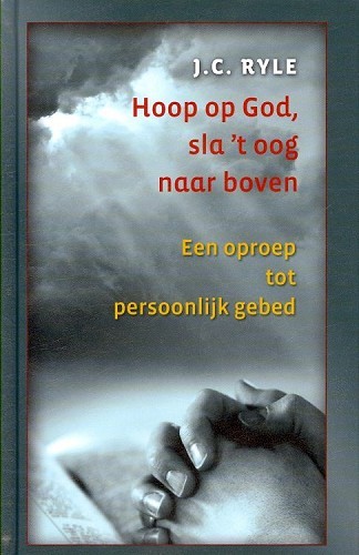 Hoop op God, sla ’t oog naar boven