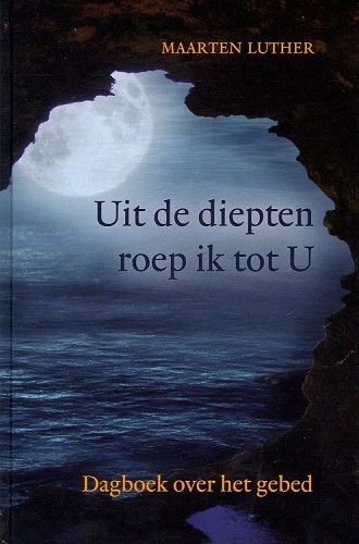 Uit de diepten roep ik tot U