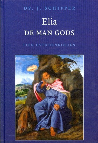 Elia, de man Gods