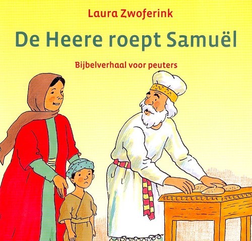 De Heere roept Samuel