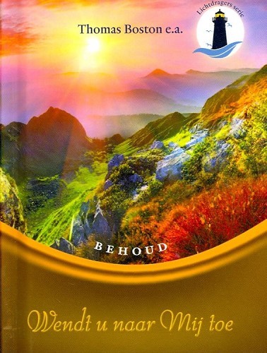 Wendt u naar Mij toe – behoud