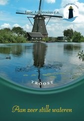 Aan zeer stille wateren – Troost