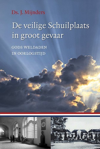 De veilige Schuilplaats in groot gevaar