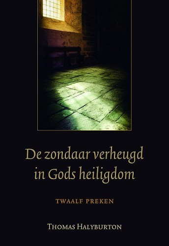 De zondaar verheugd in Gods heiligdom