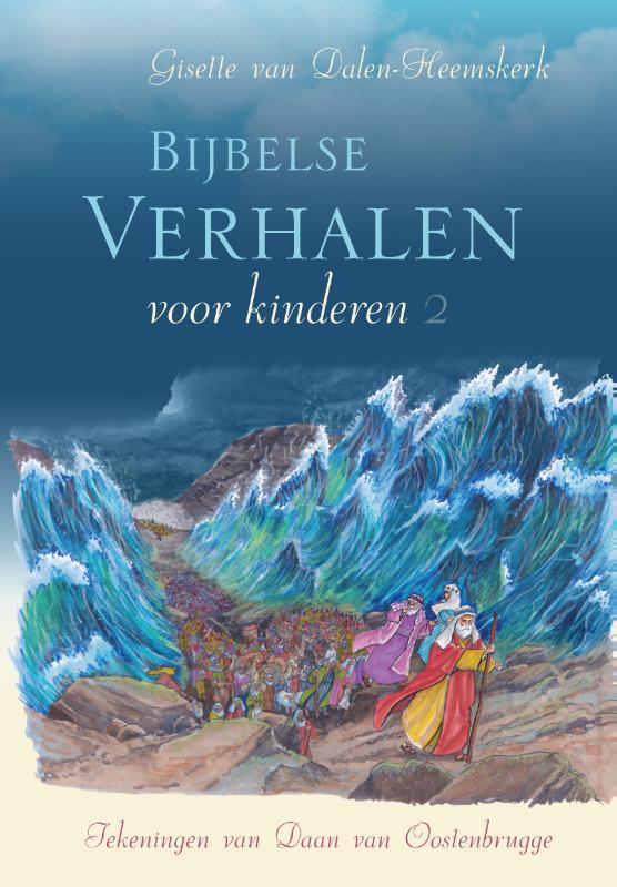 Bijbelse verhalen voor kinderen deel 2