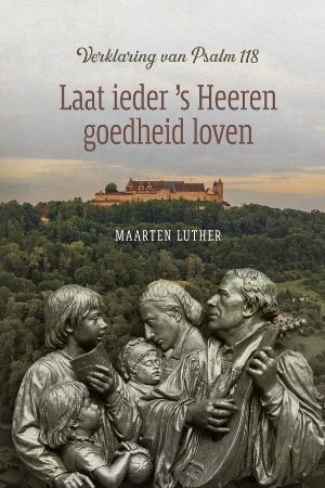 Laat ieder ’s Heeren goedheid loven