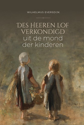 Des Heeren lof verkondigd uit de mond der kinderen