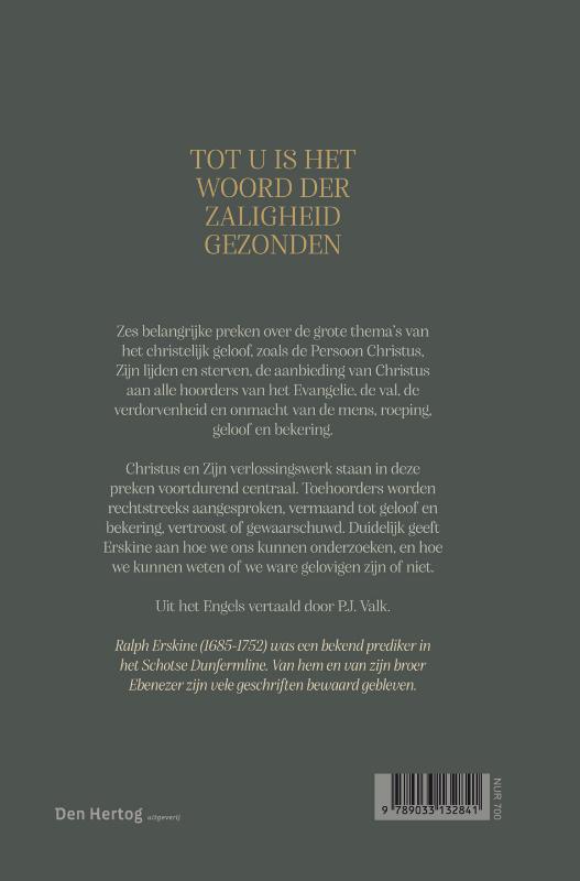 Tot u is het Woord der zaligheid gezonden