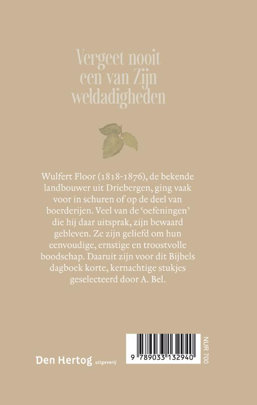 Vergeet nooit een van Zijn weldadigheden