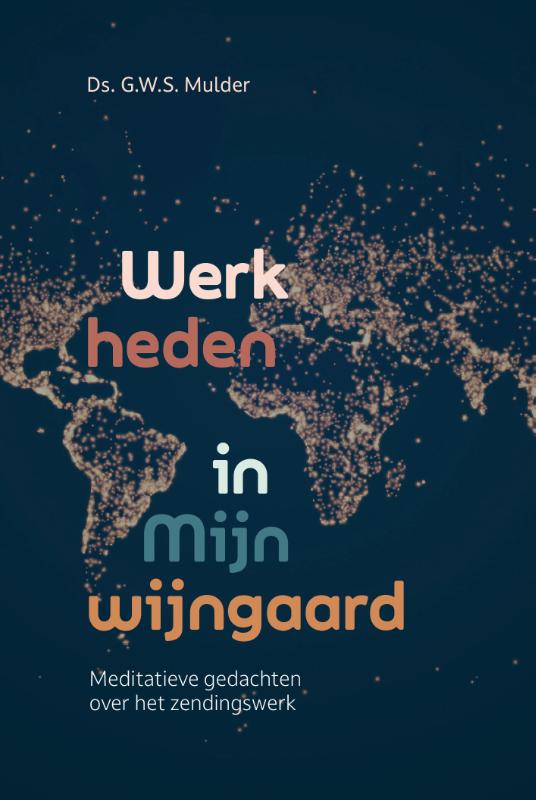 Werk heden in Mijn wijngaard
