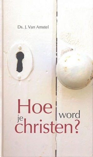 Hoe word je christen?