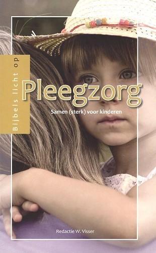 Bijbels licht op… pleegzorg