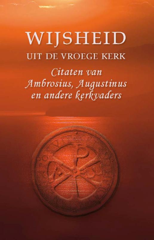 Wijsheid uit de Vroege kerk – Pareltjes