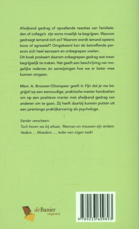 Fijn dat je me begrijpt!
