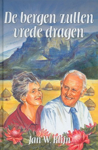 De bergen zullen vrede dragen