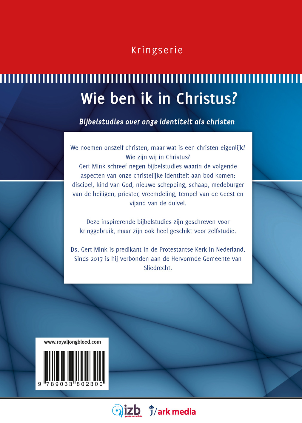 Wie ben ik in Christus?