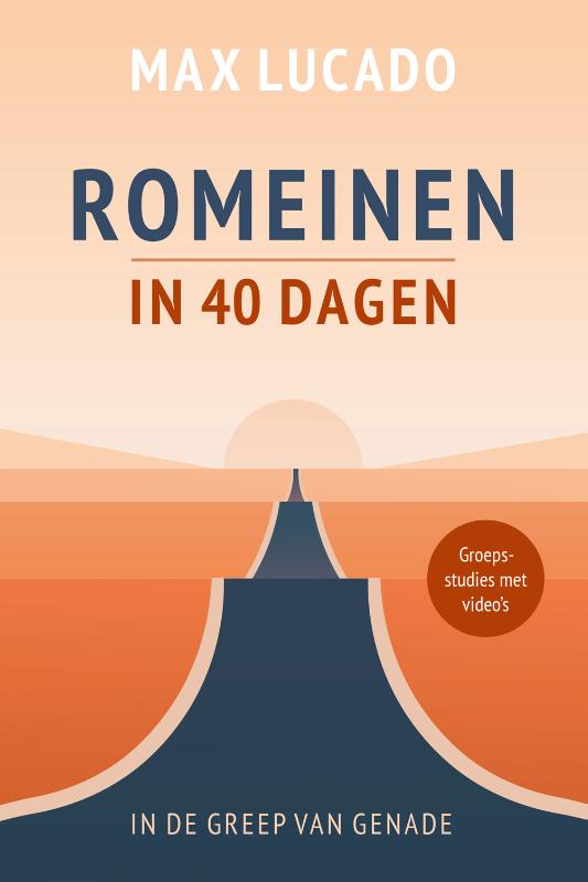 Max Lucado: Romeinen in 40 Dagen